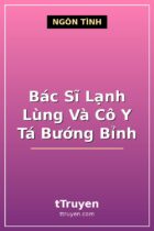Bác Sĩ Lạnh Lùng Và Cô Y Tá Bướng Bỉnh