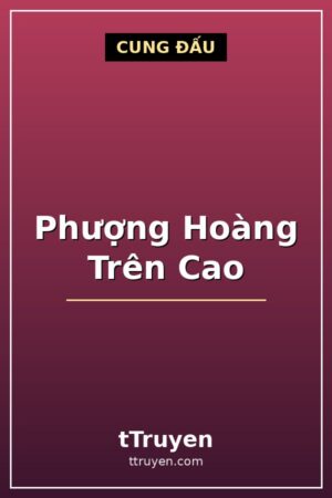 Phượng Hoàng Trên Cao