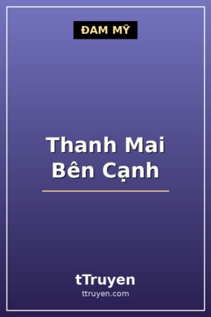 Thanh Mai Bên Cạnh