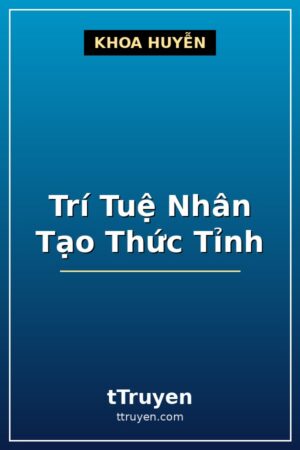 Trí Tuệ Nhân Tạo Thức Tỉnh