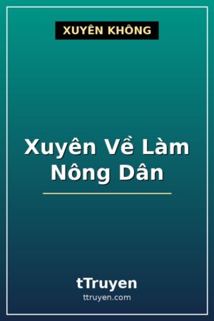 Xuyên Về Làm Nông Dân
